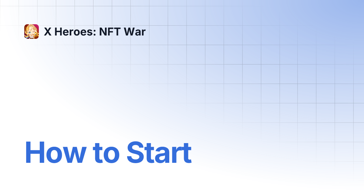How to Start X Heroes NFT War